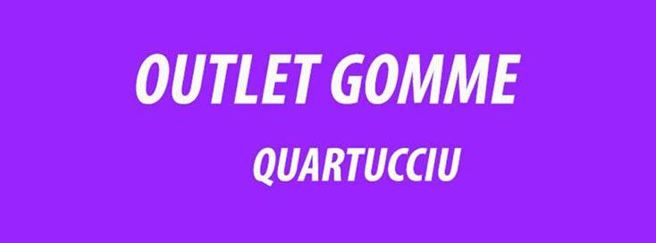 Outlet Gomme Quartucciu