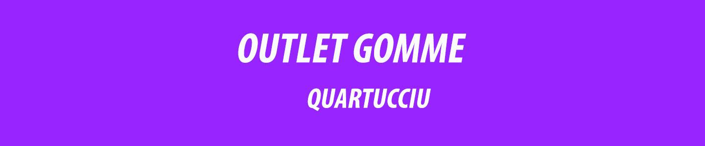 Outlet Gomme Quartucciu