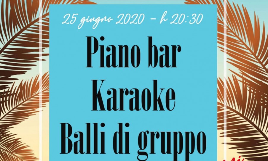 Piano Bar & Karaoke - 25 Giugno 2020
