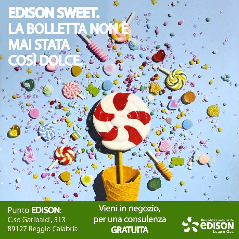 Edison Sweet: la bolletta non è mai stata così dolce.